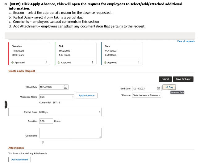 step 8 (NEW) Click Apply Absence, this will open the request for employees to select/add/attached additional information.  a.  Reason – select the appropriate reason for the absence requested.  b.  Partial Days – select if only taking a partial day.  c.  Comments – employees can add comments in this section  d.  Add Attachment – employees can attach any documentation that pertains to the request. 